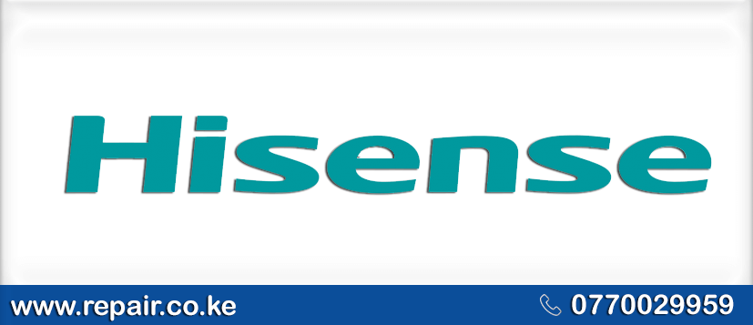 Hisense Repair Center in Nairobi